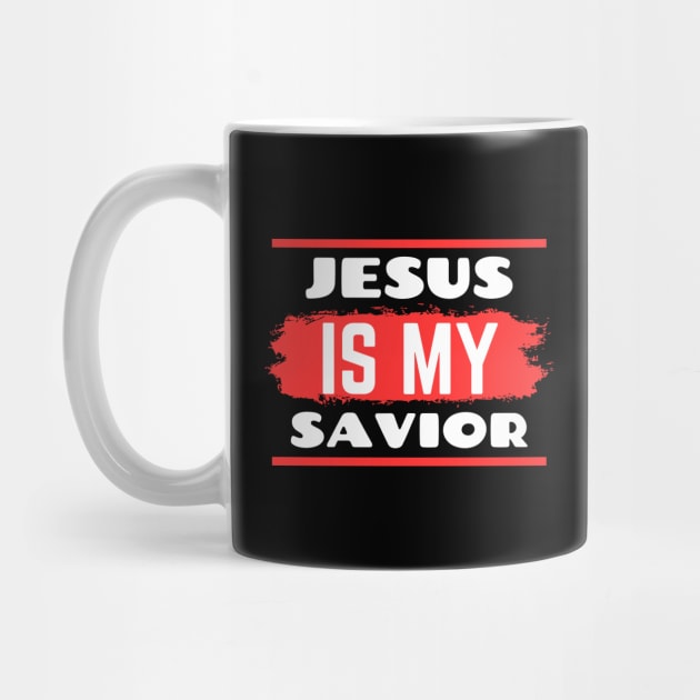 Jesus Is My Savior | Christian Saying by All Things Gospel